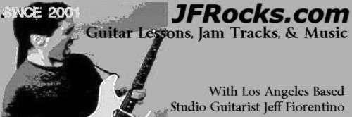 JFRocks.com - Guitar Lessons, Music, & Jam Tracks with Guitarist Jeff Fiorentino